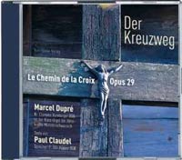 Der Kreuzweg (Le chemin de la Croix, Opus 29) – CD