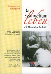 Das Evangelium leben mit Madeleine Delbrêl
