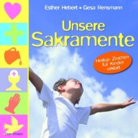 Unsere Sakramente
