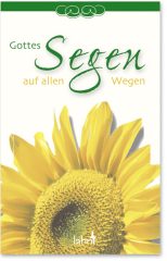 Gottes Segen auf allen Wegen