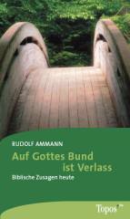 Auf Gottes Bund ist Verlass