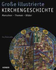 Große illustrierte Kirchengeschichte