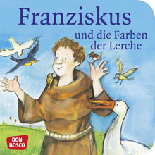 Franziskus und die Farben der Lerche