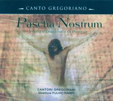 Pascha Nostrum – Canto Gregoriano
