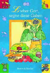 Lieber Gott, segne diese Gaben