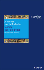 Summa de anima. Tractatus de viribus animae – Summe über die Seele. Zweite Anhandlung über die Seelenkräfte