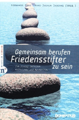 Gemeinsam berufen, Friedensstifter zu sein
