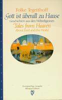 Gott ist überall zu Hause / Tales from Heaven