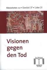 Visionen gegen den Tod