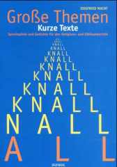 Große Themen, kurze Texte