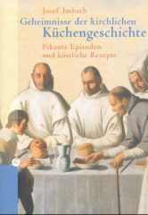 Geheimnisse der kirchlichen Küchengeschichte