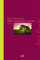 Behütet und getröstet wunderbar