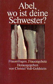 Abel, wo ist deine Schwester?
