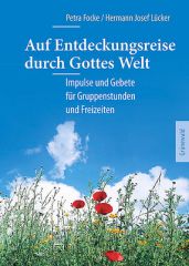 Auf Entdeckungsreise durch Gottes Welt