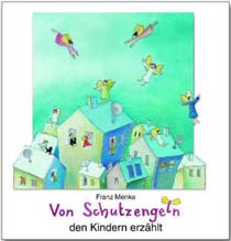 Von Schutzengeln den Kindern erzählt