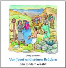 Von Josef und seinen Brüdern den Kindern erzählt