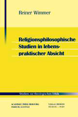 Religionsphilosophische Studien in lebenspraktischer Absicht
