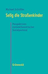 Selig die Straßenkinder