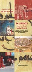Ex oriente – Isaak und der weiße Elefant