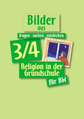 fragen - suchen - entdecken 3/4 – Bilder, Ausgabe Baden-Württemberg