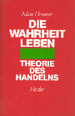 Die Wahrheit leben