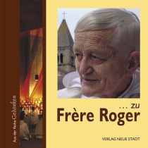 ... zu Frère Roger