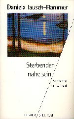 Sterbenden nahe sein