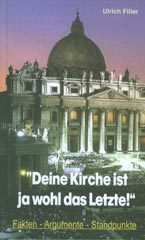„Deine Kirche ist ja wohl das Letzte!“