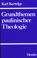 Grundthemen paulinischer Theologie