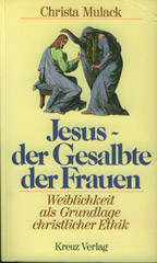 Jesus – der Gesalbte der Frauen