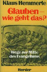 Glauben – wie geht das?