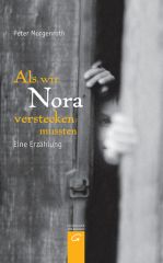 Als wir Nora verstecken mußten