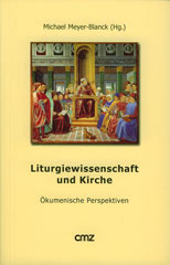 Liturgiewissenschaft und Kirche