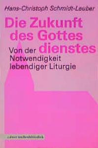 Die Zukunft des Gottesdienstes