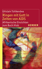 Ringen mit Gott in Zeiten von AIDS