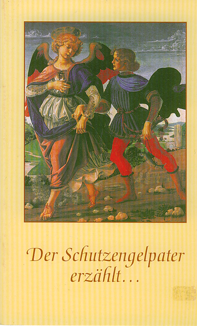 Der Schutzengelpater erzählt …