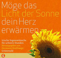 Möge das Licht der Sonne dein Herz erwärmen