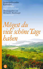 Mögest du viele schöne Tage haben