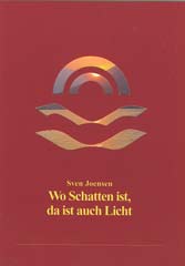 Wo Schatten ist, da ist auch Licht