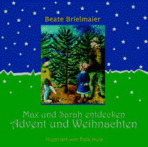 Max und Sarah entdecken Advent und Weihnachten