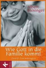 Wie Gott in die Familie kommt