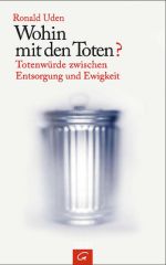 Wohin mit den Toten?                                                                                                                                                                                                                                                                                                                                                                                                                                                                                  
