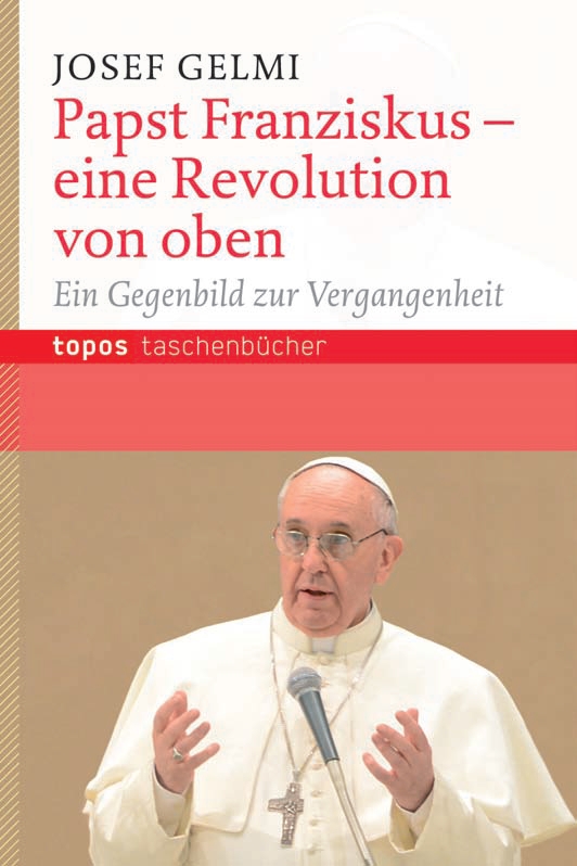 Papst Franziskus – eine Revolution von oben