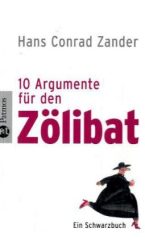 Zehn Argumente für den Zölibat