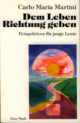 Dem Leben Richtung geben