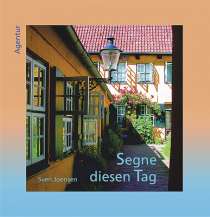 Segne diesen Tag