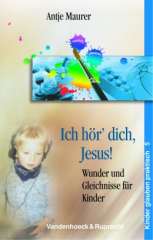 Ich hör dich, Jesus!