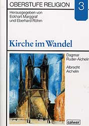 Oberstufe Religion –  Kirche im Wandel – Heft 3