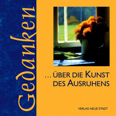Über die Kunst des Ausruhens