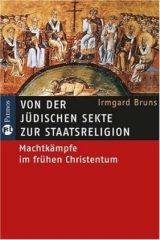 Von der jüdischen Sekte zur Staatsreligion